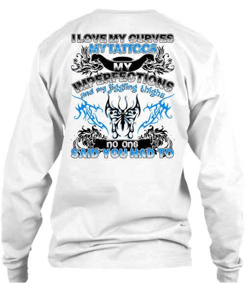 I Love My Curves My Tattoos T Shirt, I Love Tattooed T Shirt
