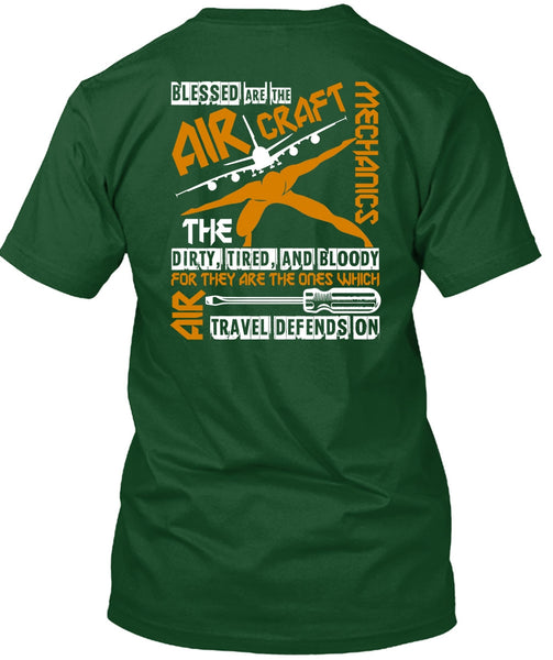 Blessed Are The Aircraft Mechanics T Shirt, Dirty Tired And Bloody T Shirt