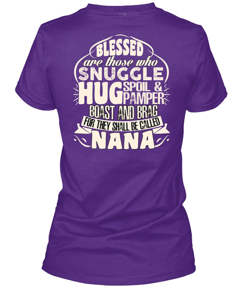 They Shall Be Called Nana T Shirt, Being A Nana T Shirt