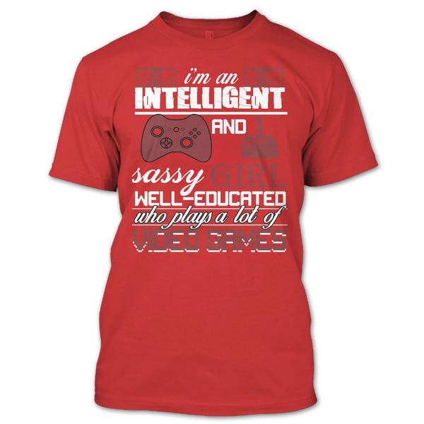 I'm An Intelligent T Shirt, Sasy Girl Well-Educated T Shirt