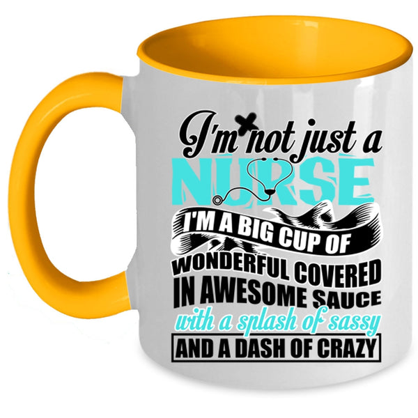 Awesome Nurses Coffee Mug, I'm Not Just A Nurse Accent Mug
