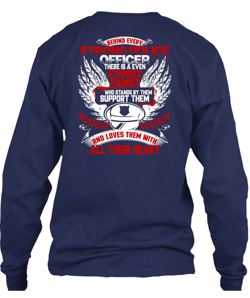 Behind Every Strong Police Officer T Shirt, Stronger Family T Shirt