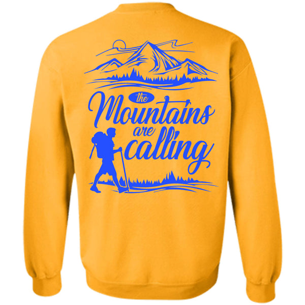 Being A Hiker T Shirt, The Mountains Are Calling Sweatshirt