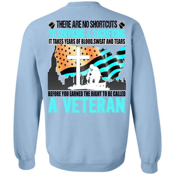 I Love Veteran T Shirt, To Be Called A Veteran Sweatshirt