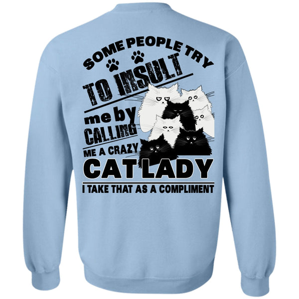I Love My Cat T Shirt, Calling Me A Crazy Cat Lady Sweatshirt