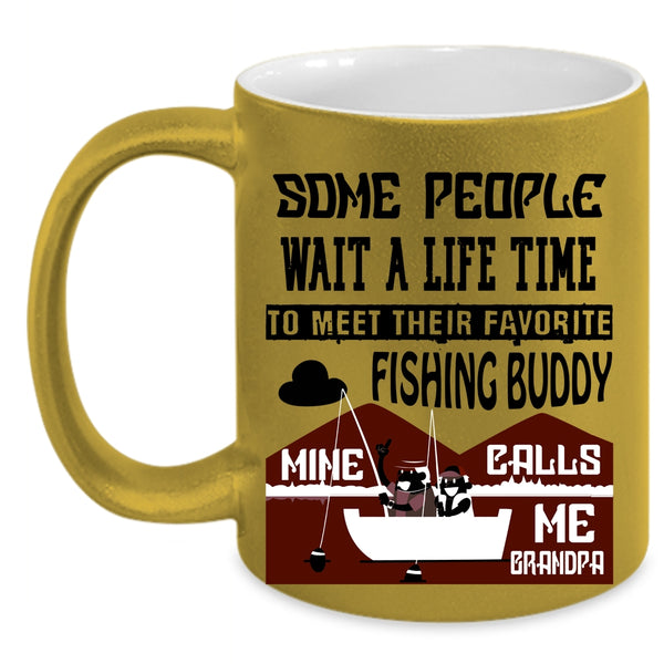 Mine Calls Me Grandpa Coffee Mug, My Favorite Fishing Buddy Accent Mug