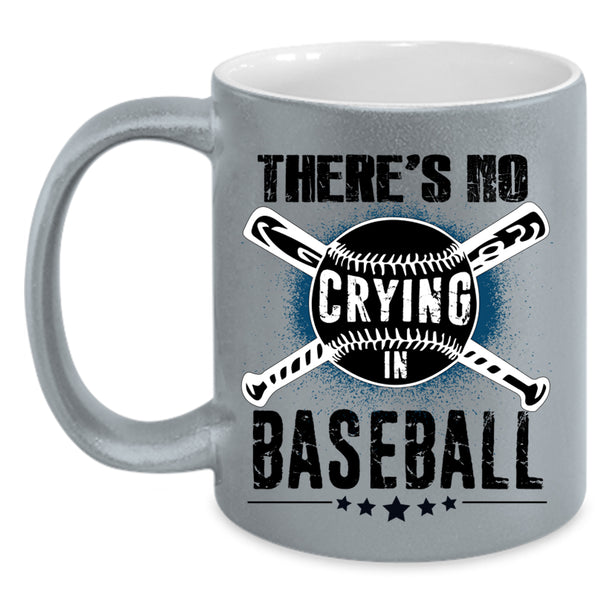 Sporty Coffee Mug, There's No Crying In Baseball Accent Mug
