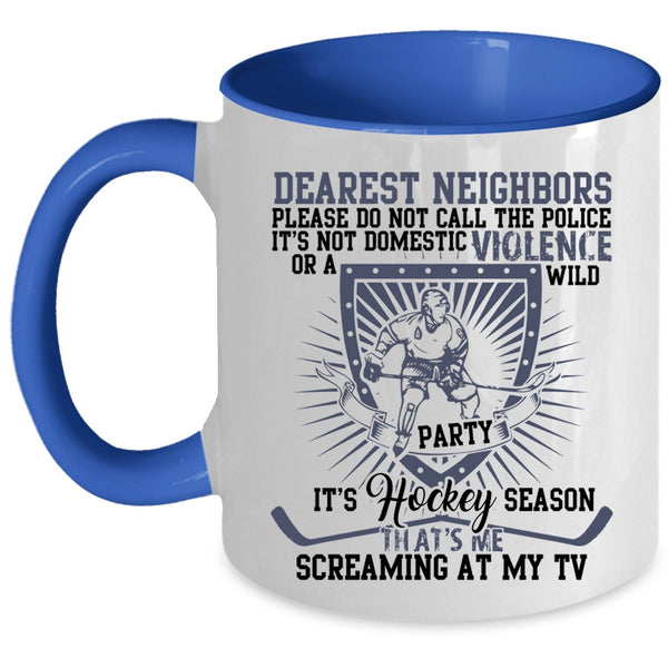 That's Me Screaming At My TV Coffee Mug, It's Hockey Season Accent Mug