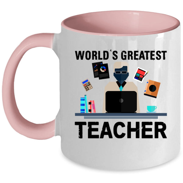 Best Teacher Ever Coffee Mug, World's Greatest Teacher Accent Mug