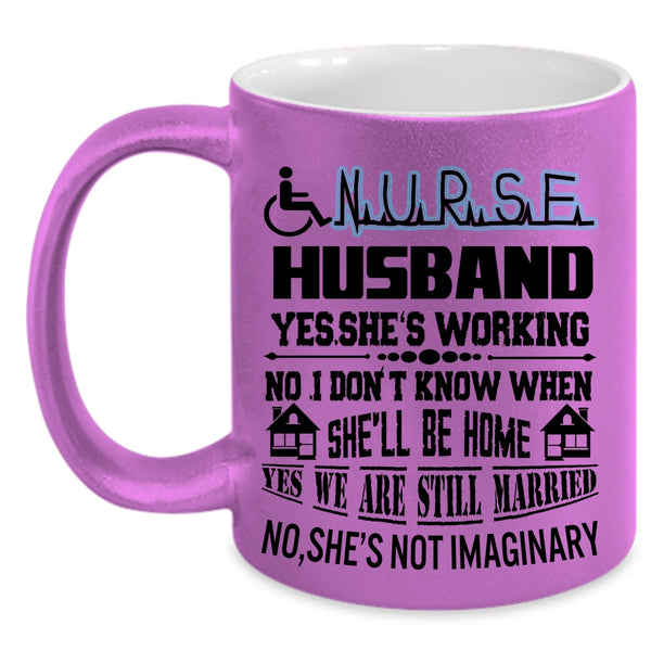 I Love My Nurse Coffee Mug, Nurse's Husband Accent Mug