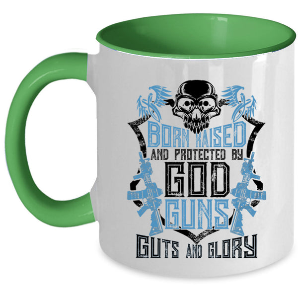 Cool Gunner Coffee Mug, Born Raised And Protected By God Guns Accent Mug