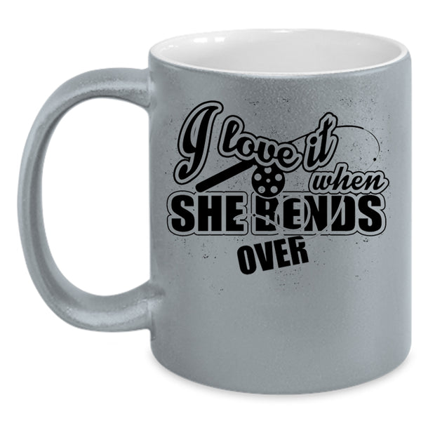 Funny Fishing Coffee Mug, I Love It When She Bends Over Accent Mug
