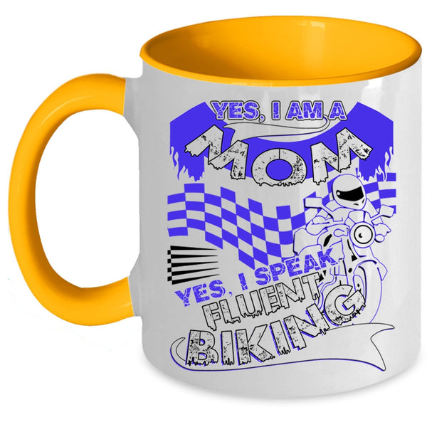 Yes I Speak Fluent Biking Coffee Mug, I Am A Mom Accent Mug