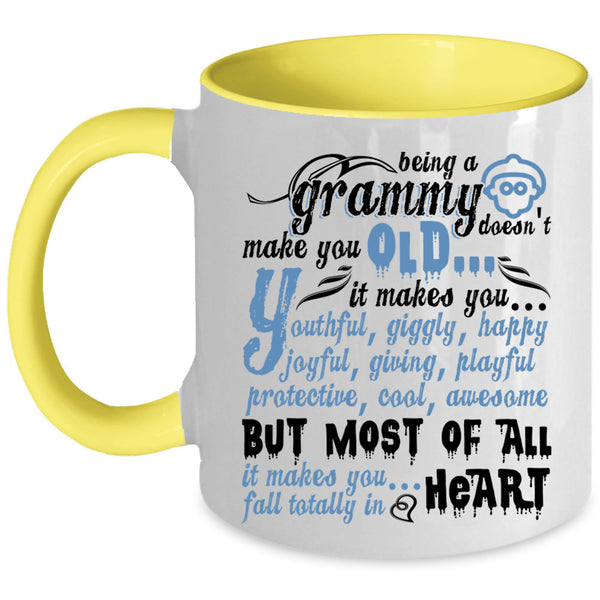 Cute Coffee Mug, Being A Grammy Doesn't Make You Old Accent Mug