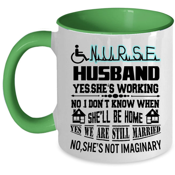 I Love My Nurse Coffee Mug, Nurse's Husband Accent Mug