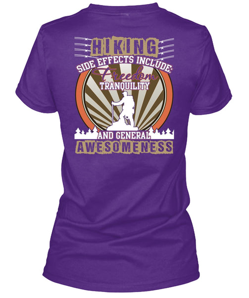 Hiking Side Effects Include T Shirt, Freedom Tranquility T Shirt