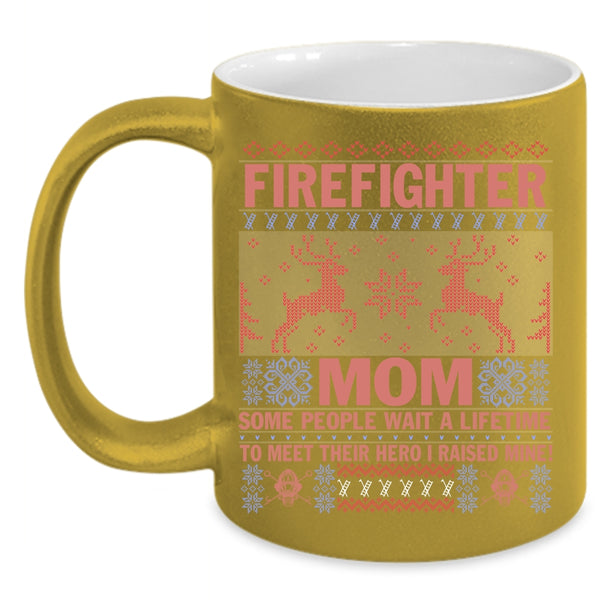 Firefighter Mom Coffee Mug, I Raise My Firefighter Mom Coffee Cup