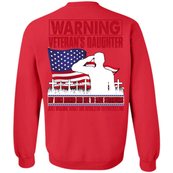 My Mom Risked Her Life T Shirt, I Love Veteran Sweatshirt