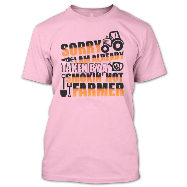 Sorry I'm Already Taken T Shirt, Coolest Farmer's Wife T Shirt