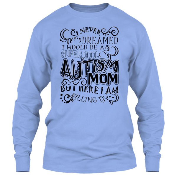 Cool Autism Mom T Shirt, Gift For Autism Mom T Shirt