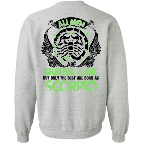 I Love Scorpio T Shirt, Only The Best Are Born As Scorpio Sweatshirt