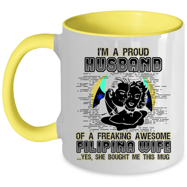 I Love My Wife Coffee Mug, I'm A Proud Husband Of A Filipina Wife Accent Mug