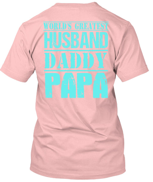 World's Greatest Husband Daddy Papa T Shirt, I Love Daddy T Shirt