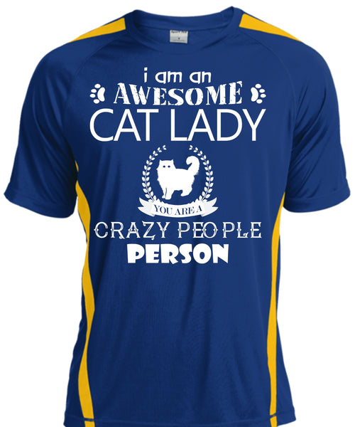 I Am An Awesome Cat Lady Crazy People Person T Shirt, My Pets T Shirt
