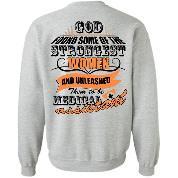 Being A Doctor T Shirt, God Found Some Of The Strongest Women Sweatshirt