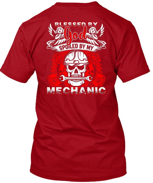 God Spoiled By My Mechanic T Shirt, I Love Mechanic T Shirt