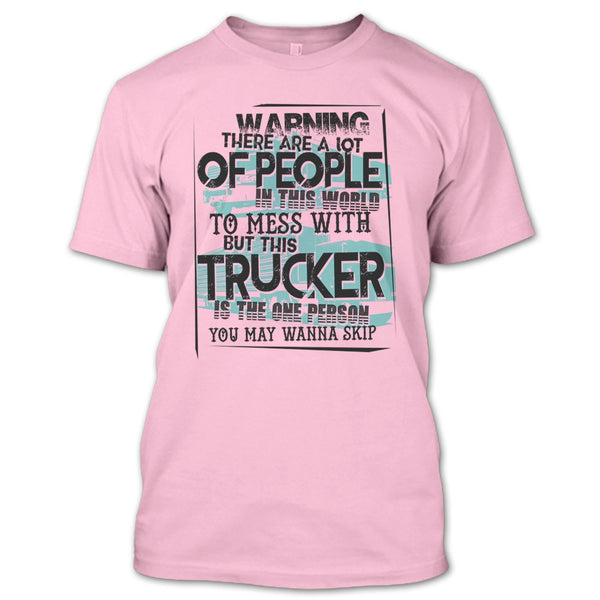 This Trucker T Shirt, I Am A Truck Driver T Shirt