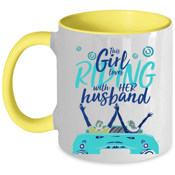 Pretty Girls Coffee Mug, This Girl Loves Riding With Her Husband Accent Mug