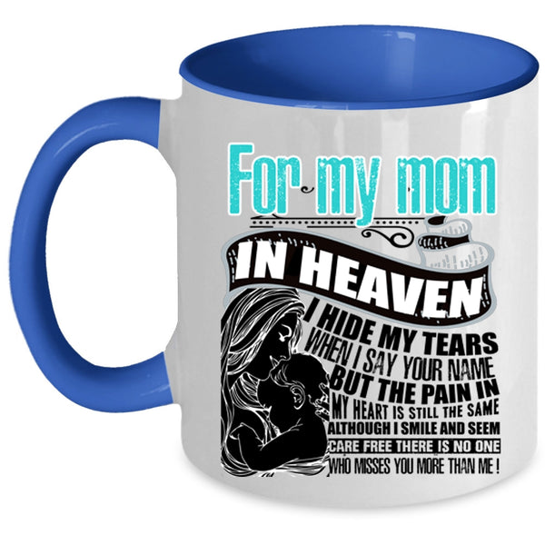 I Love My Mom Coffee Mug, For My Mom In Heaven Accent Mug