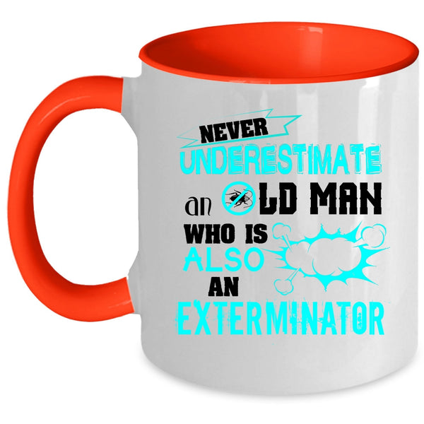 Cool Grandfather Coffee Mug, An Old Man Is Also An Exterminator Accent Mug