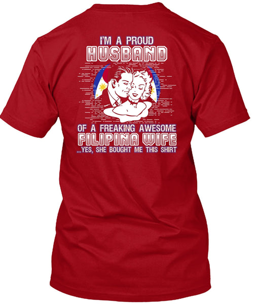 I'm A Proud Husband T Shirt, Filipina Wife T Shirt