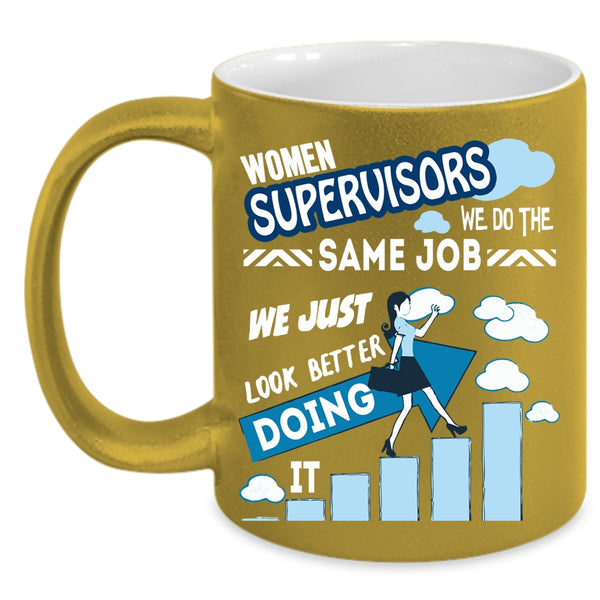 Women Supervisors Coffee Mug, Funny Gift For My Wife Coffee Cup