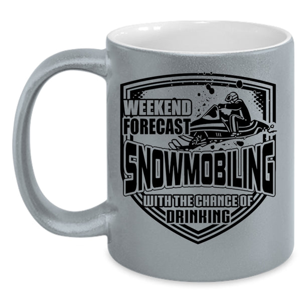 Chance Of Drinking Coffee Mug, Weekend Firecast Snowmobiling Accent Mug