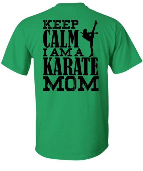 I Am A Karate Mom T Shirt, I Love Karate T Shirt