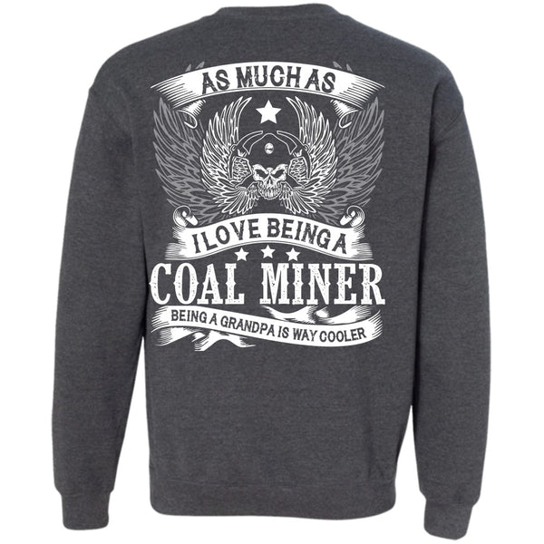 Being A Grandpa Is Way Cooler T Shirt, My Job Sweatshirt