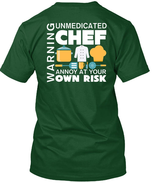 Unmedicated Chef Annoy At Your Own Risk T Shirt, I Love Cooking T Shirt