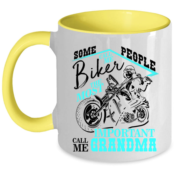 The Most Important Call Me Grandma Coffee Mug, Some People Call Me Biker Accent Mug