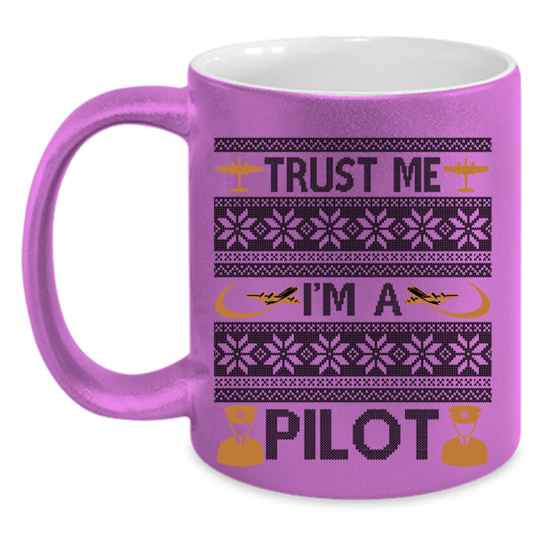 Make An Ugly Christmas Coffee Mug, Trust Me I'm A Pilot Accent Mug