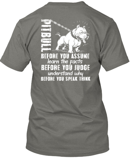 Pit Bull Before You Assume T Shirt, My Life T Shirt