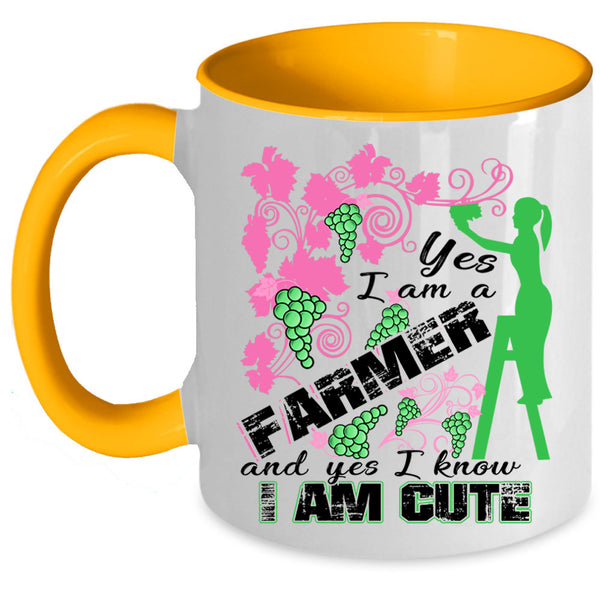I Know I Am Cute Coffee Mug, I Am A Farmer Accent Mug