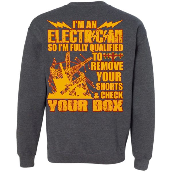 Check Your Box T Shirt, Being An Electrician Sweatshirt