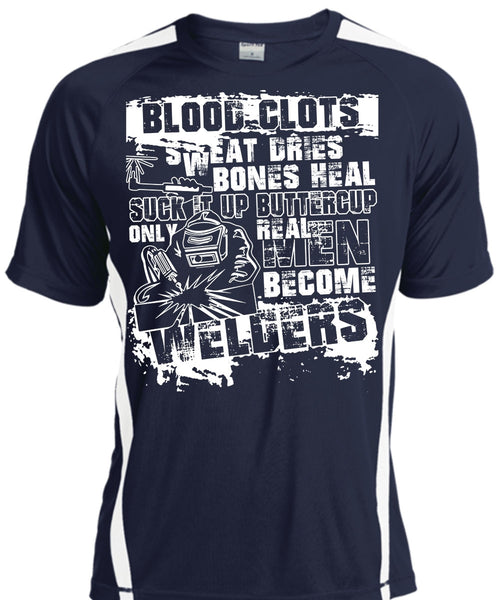 Real Men Become Welders T Shirt, Sweat Dries T Shirt, Cool Shirt