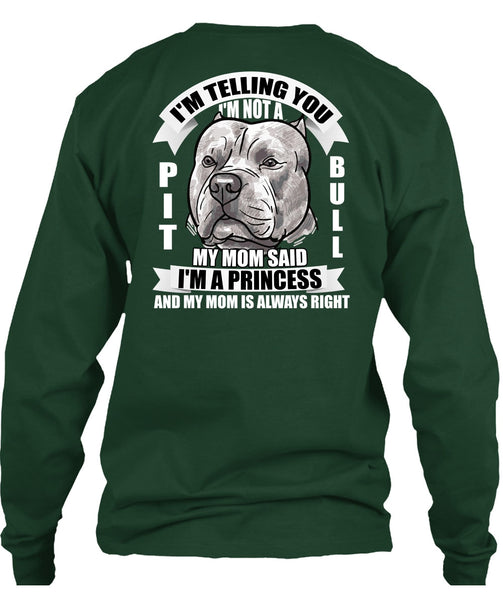 I'm Not A Pit Bull T Shirt, I'm A Princess T Shirt
