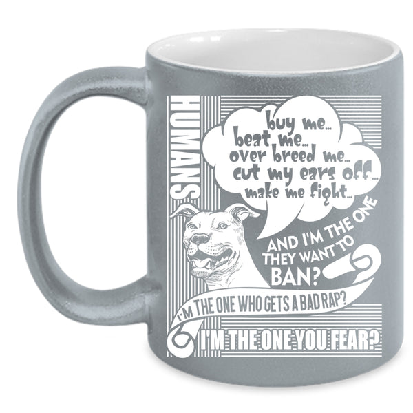 Humans Buy Me Beat Me Coffee Mug, Cute Dog Lovers Coffee Cup