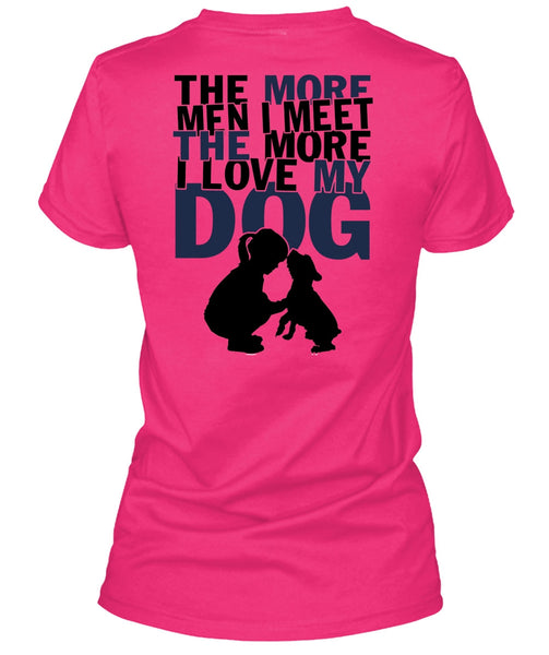 I Love My Dog T Shirt, My Pets T Shirt