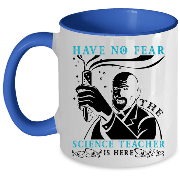 Cool Science Coffee Mug, The Science Teacher Is Here Accent Mug